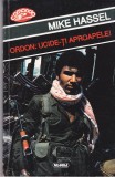 AS - MIKE HASSEL - ORDON: UCIDE-TI APROAPELE!