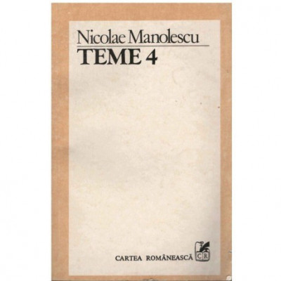 Nicolae Manolescu - Teme 4 - 123903 foto