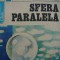 Sfera paralela - Gheorghe Paun