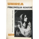 Nichita Adaniloaie - Unirea Principatelor Romane (Editia: 1966)