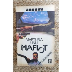 MARTURIA UNUI MAFIOT. O MARTURIE RASCOLITOARE DINAUNTRUL MAFIEI