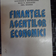 Finantele Agentilor Economici - Gh.d. Bistriceanu M.n.adochitei E. Negrea ,548469