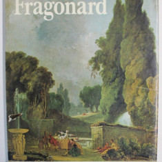 L ' OPERA COMPLETA di FRAGONARD , prezentazione di DANIEL WILDENSTEIN , ALBUM DE ARTA IN LIMBA ITALIANA , 1972