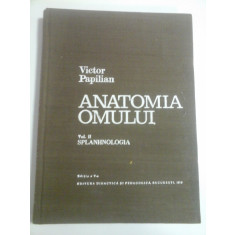 ANATOMIA OMULUI - Victor PAPILIAN - volumul 2