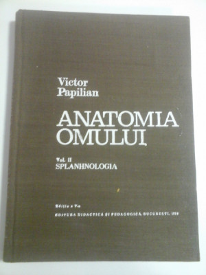 ANATOMIA OMULUI - Victor PAPILIAN - volumul 2 foto