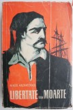 Cumpara ieftin Libertate sau moarte - Nikos Kazantzakis - Roman beletristica
