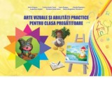 Arte vizuale si abilitati practice pentru clasa pregatitoare