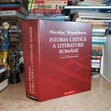 NICOLAE MANOLESCU - ISTORIA CRITICA A LITERATURII ROMANE , 2008 *