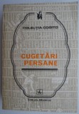 Cugetari persane - Carte Filosofie | Carti noi si anticariat