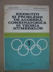 Exercitii si probleme de algebra,combinatorica si teoria numerelor-Dragos Popescu,George Oboroceanu