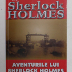 AVENTURILE LUI SHERLOCK HOLMES , SERIA SHERLOCK HOLMES de ARTHUR CONAN DOYLE , 2014