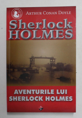 AVENTURILE LUI SHERLOCK HOLMES , SERIA SHERLOCK HOLMES de ARTHUR CONAN DOYLE , 2014 foto