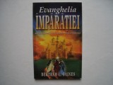 Evanghelia imparatiei - Bertram L. Gaines