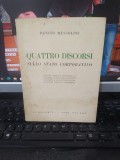 Benito Mussolini, Quatro discorsi sullo stato corporativo, Roma 1935 XIII, 038