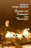 Povești ale domnilor din București - Paperback brosat - Victoria Dragu Dimitriu - Vremea