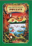 Povesti Hans Christian Andersen, Editura Exigent 2007, Coperta Cartonata, Carte pentru copii, 94 pagini
