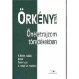 &Ouml;n&eacute;letrajzom t&ouml;red&eacute;kekben (&Ouml;I) - &Ouml;rk&eacute;ny Istv&aacute;n, &Ouml;rk&eacute;ny Istv&aacute;n