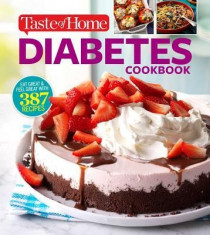 Taste of Home Diabetes Cookbook: Eat Right, Feel Great with 370 Family-Friendly, Crave-Worthy Dishes! foto