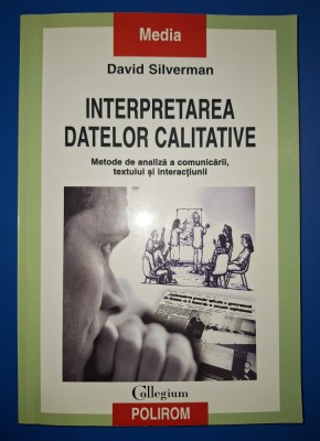David Silverman - Interpretarea datelor calitative foto