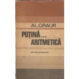 Putina aritmetica - Alexandru Graur