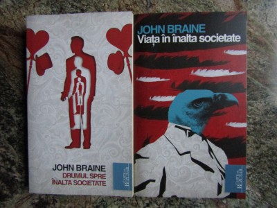 VIATA IN INALTA SOCIETATE. DRUMUL SPRE INALTA SOCIETATE VOL.1-2-JOHN BRAINE foto