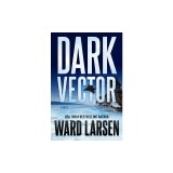 Dark Vector: A David Slaton and Tru Miller Novel