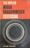 MIHAIL DRAGOMIRESCU. ESTETICIAN-TITU POPESCU-243039
