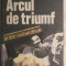 Erich Maria Remarque - Arcul de triumf