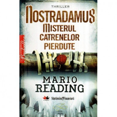 Mario Reading - Nostradamus - Misterul catrenelor pierdute - 117524 foto