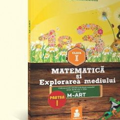 Matematica Si Explorarea Mediului - Cls I - Partea I - Ed.2015 Dupa Varianta M-Art - Dumitru D. Para