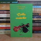 TUDOR CALIN ZAROJANU - CARTEA CEAIURILOR , 2017 *