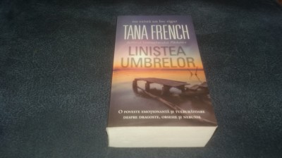 TANA FRENCH - LINISTEA UMBRELOR foto