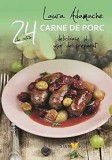 Retete cu carne de porc. 24 de retete delicioase si usor de preparat