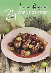 Retete cu carne de porc. 24 de retete delicioase si usor de preparat - Sian Books