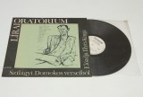 Szilagyi Domokos verseibol - Eloadja Illyes Kinga &ndash; Lirai Oratorium = Oratoriul Liric - disc vinil vinyl LP NOU