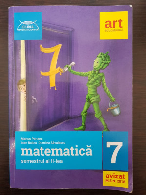 CLUBUL MATEMATICIENILOR MATEMATICA PENTRU CLASA A VII-A SEM. II - Perianu 2018 foto