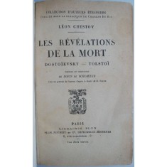 Les revelations de la mort. Dostoievsky &ndash; Tolstoi &ndash; Leon Chestov (cateva sublinieri)