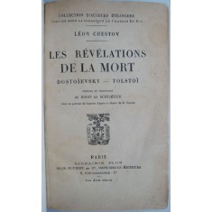 Les revelations de la mort. Dostoievsky &ndash; Tolstoi &ndash; Leon Chestov (cateva sublinieri)