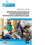 Importanta programelor de recuperare kinetica in patologia cardiovasculara - Denisa Enescu - Bieru