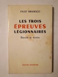 Faust Bradesco - Les trois epreuves legionnaires: elements de doctrine (1972)