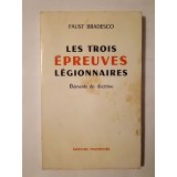 Faust Bradesco - Les trois epreuves legionnaires: elements de doctrine (1972)