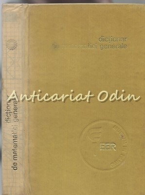 Dictionar De Matematici Generale - Caius Iacob