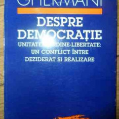 Despre Democratie (cu Semnatura Autorului) - Dionisie Ghermani ,538178