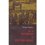 De la restauratie la dictatura regala