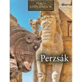 Nagy civiliz&aacute;ci&oacute;k - Perzs&aacute;k - Daniel Gimeno