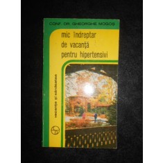 Gheorghe Mogos - Mic indreptar de vacanta pentru hipertensivi