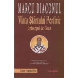Viata Sfantului Porfirie Episcopul de Gaza - Andreas
