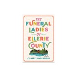 The Funeral Ladies of Ellerie County