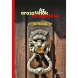 Az oroszl&aacute;nok elfogad&aacute;sa - Versek - Papp M&aacute;ri&oacute;