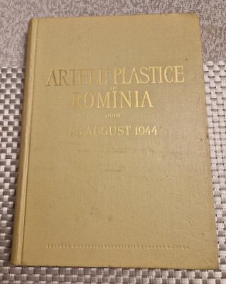 Artele plastice in Romania dupa 23 august 1944 G. Oprescu foto